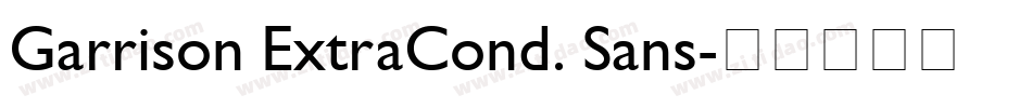 Garrison ExtraCond. Sans字体转换